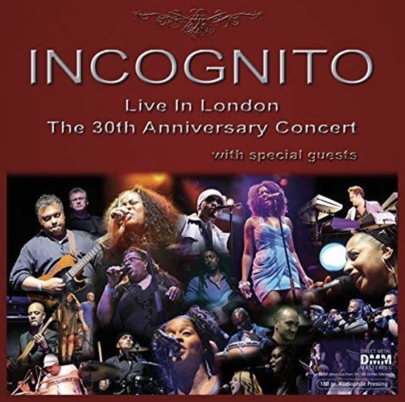 Incognito: Live in London - the 30th Anniversary Concert